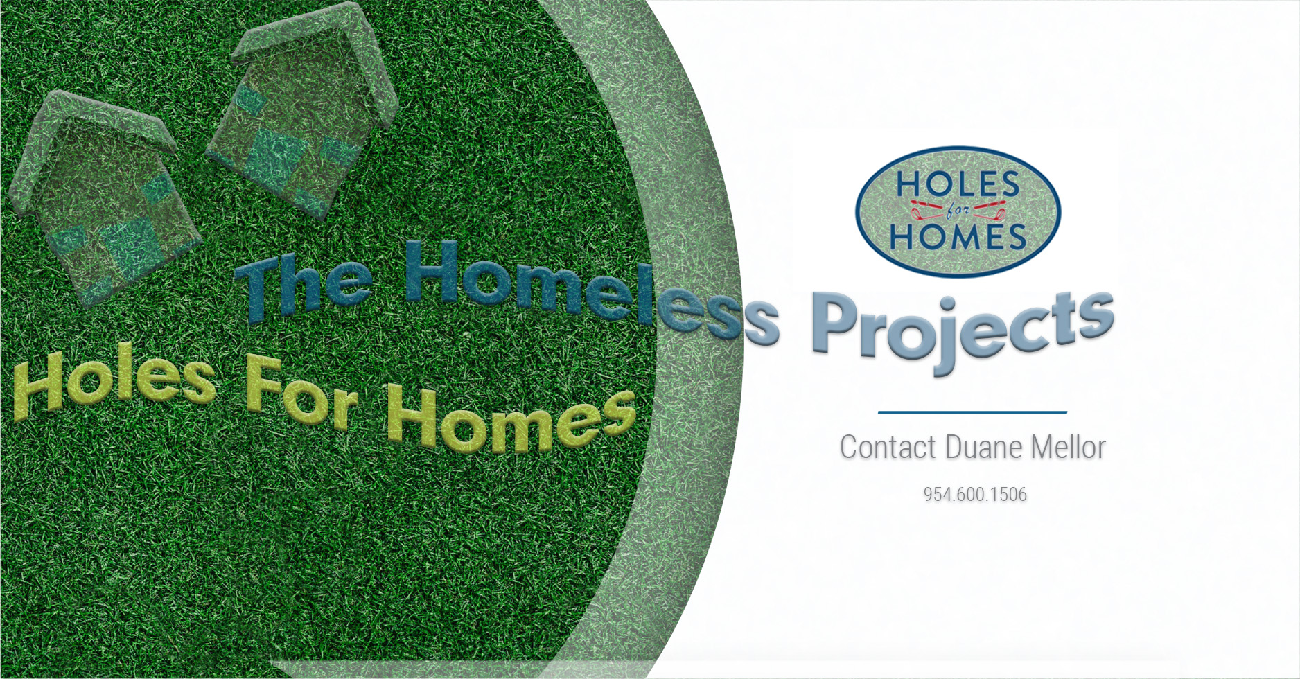 The Homeless Projects Holes For Homes